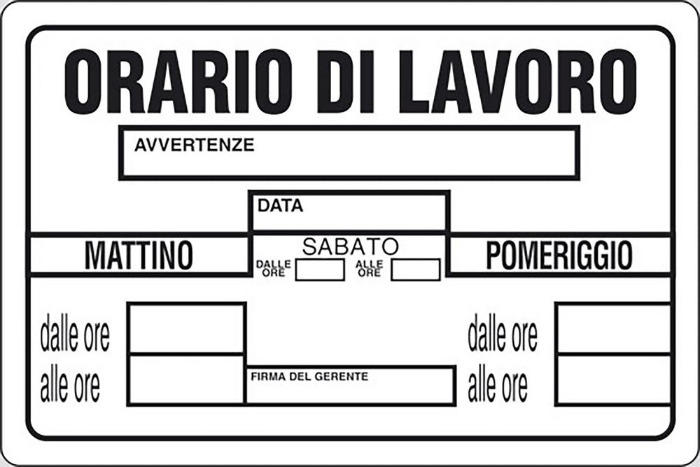 Cartello Orario di lavoro magazzini uffici negozi 30CMx20CM