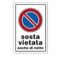 CARTELLO 20X30 SOSTA VIETATA ANCHE DI NO confezione da PEZZI 10