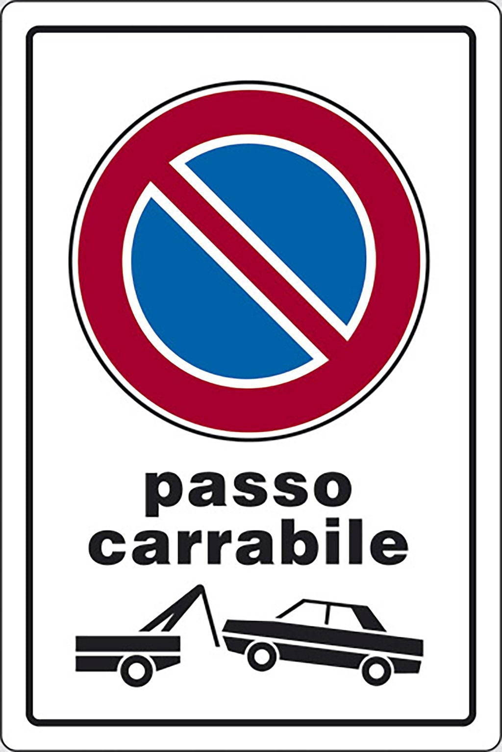 START Cartello Passo Carrabile con rimozione forzata portone 30CMx20CM