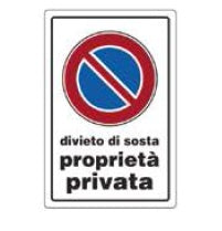 CARTELLO 20X30 DIVIETO DI SOSTA PROPRIETA' PRIVATA confezione da PEZZI 10