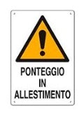 CARTELLO 50X70 CANTIERE PONTEGGIO IN ALLESTIMENTO confezione da PEZZI 10