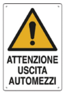 CARTELLO 50X70 ATTENZIONE USCITA AUTOMEZZI confezione da PEZZI 10